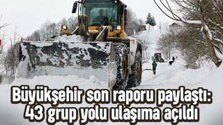Sakarya'da kapalı 43 grup yolu açıldı