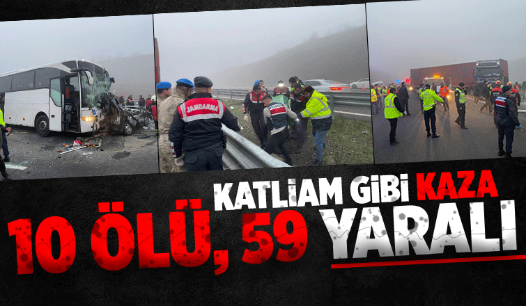 Sakarya'da katliam gibi kaza 10 ölü, 59 yaralı