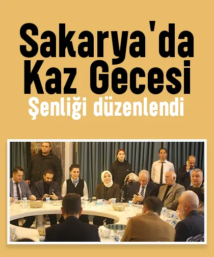 Sakarya'da Kaz Gecesi Şenliği düzenlendi
