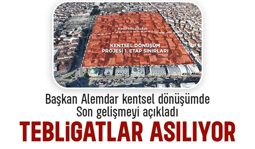 Sakarya'da kentsel dönüşümde tebligatlar asılıyor