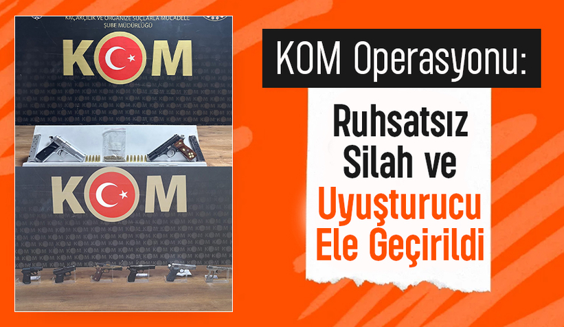 Sakarya'da KOM operasyonu