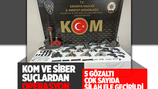 Sakarya'da KOM ve Siber Suçlardan operasyon