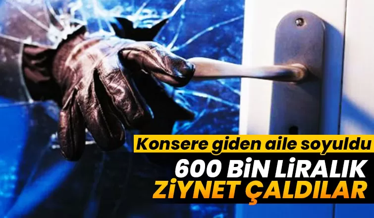 Sakarya'da konsere giden aile soyuldu