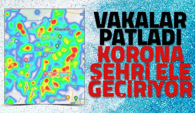 Sakarya'da koronavirüs vakaları patladı