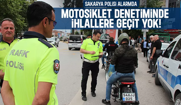 Sakarya'da Motosikletlere Sıkı Takip! Kural Tanımayanlara Ceza Yağdı.