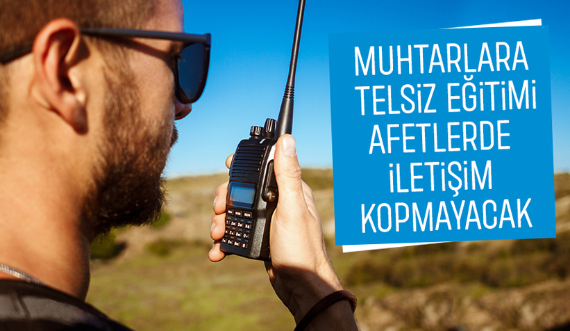 Sakarya'da muhtarlara telsiz eğitimi