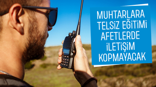 Sakarya'da muhtarlara telsiz eğitimi