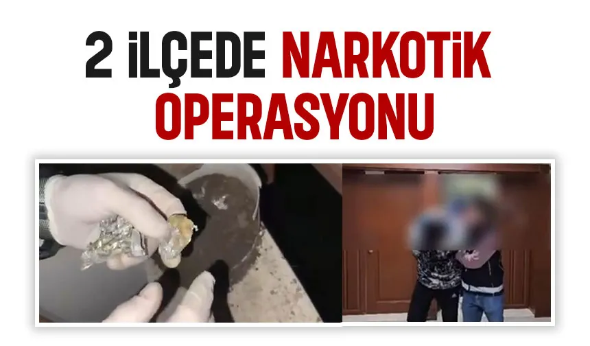 Sakarya'da narkotik ekiplerinden operasyon