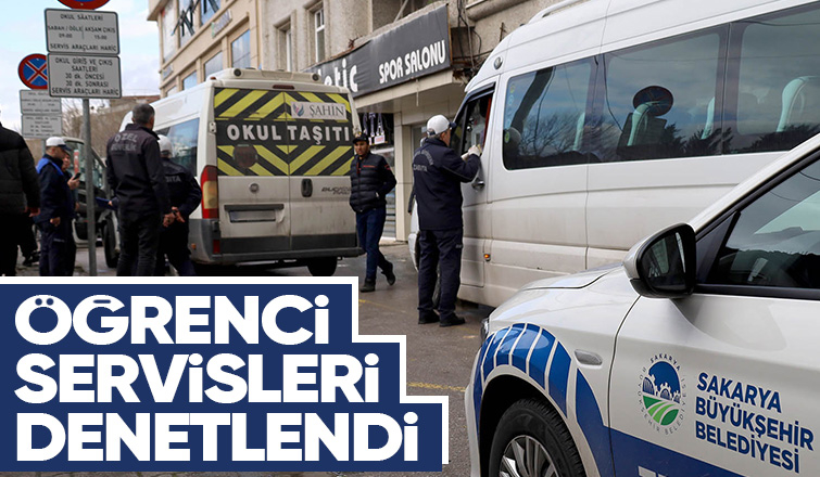 Sakarya'da öğrenci servisleri denetlendi