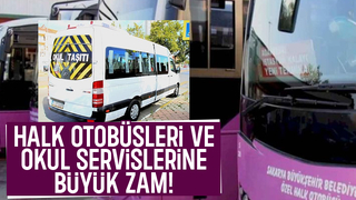 Sakarya'da okul servisleri ve halk otobüslerine zam geldi