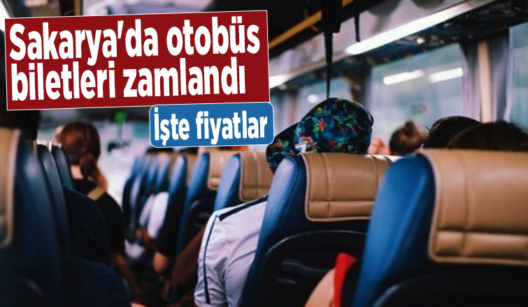 Sakarya'da otobüs biletleri zamlandı