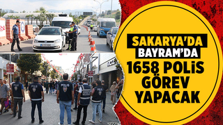 Sakarya'da polis bayram için yoğun tedbir aldı