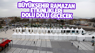 Sakarya'da Ramazan dolu dolu geçecek