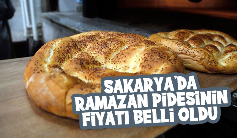 Sakarya'da Ramazan pidesi fiyatı belli oldu
