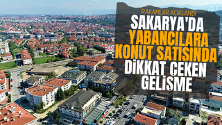 Sakarya'da satılan konut sayısı açıklandı