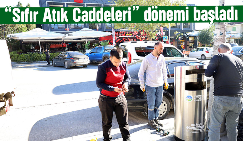 Sakarya'da Sıfır Atık Caddeleri projesi