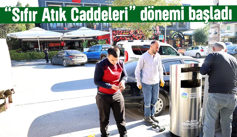 Sakarya'da Sıfır Atık Caddeleri projesi