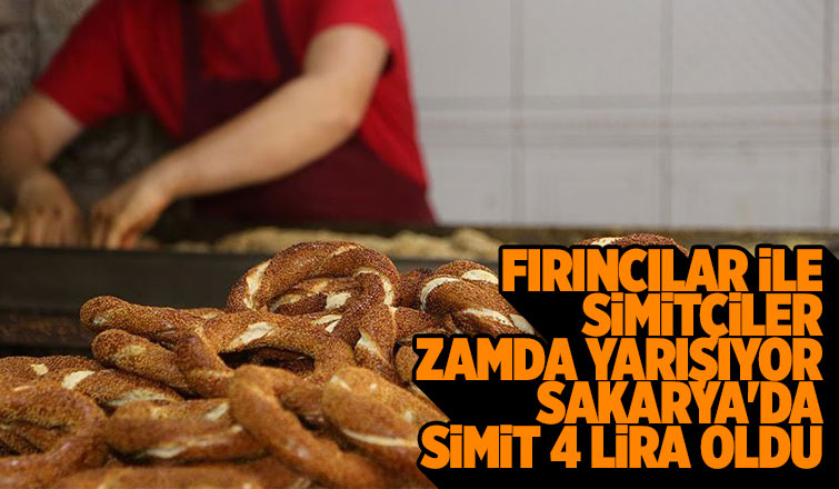 Sakarya'da simit 4 lira oldu