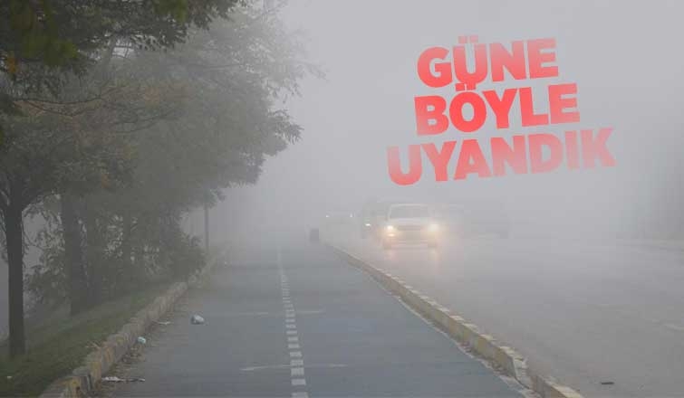 Sakarya'da sis etkili oldu