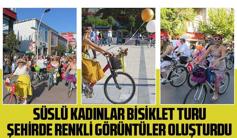 Sakarya'da Süslü Kadınlar Bisiklet Turu