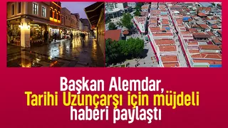 Sakarya'da tarihi Uzunçarşı için yeni gelişme