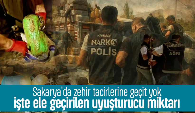 Sakarya'da Temmuz ayı uyuşturucu bilançosu açıklandı