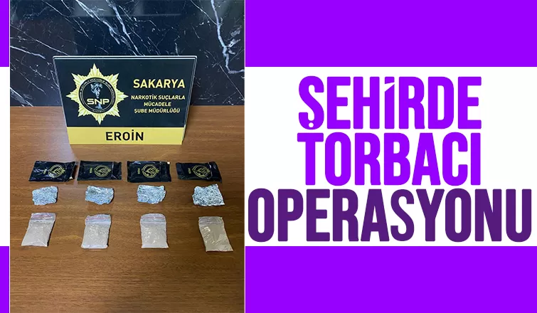 Sakarya'da torbacılara operasyon