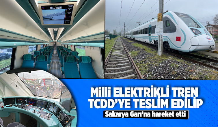 Sakarya'da üretilen milli elektrikli tren TCDD'ye teslim edildi