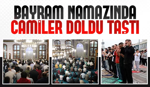 Sakarya'da vatandaşlar bayram namazı için camileri doldurdu