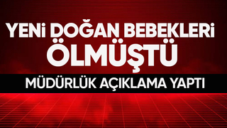 Sakarya da yeni doğan bebek ölümüne ilişkin açıklama