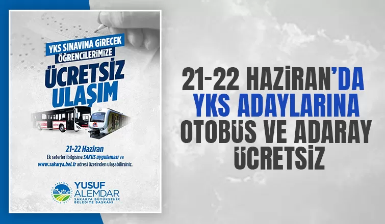 Sakarya'da YKS adaylarına ulaşım ücretsiz