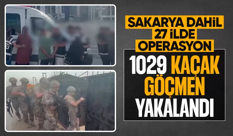 Sakarya dahil 27 ilde göçmen kaçakçılığı operasyonu