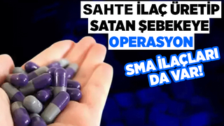 Sakarya dahil 3 ilde sahte ilaç operasyonu