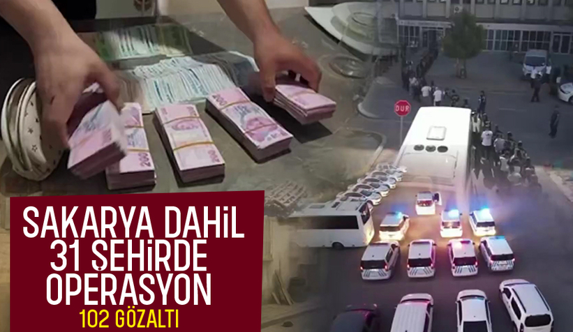 Sakarya dahil 31 ilde dolandırıcılık operasyonu