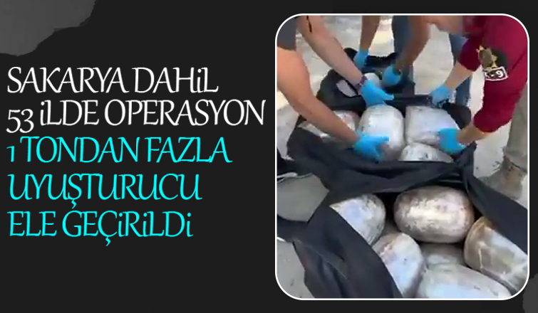 Sakarya dahil 53 ilde operasyon