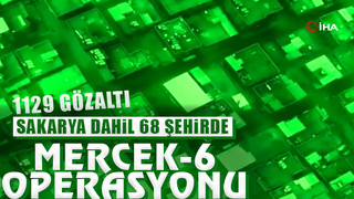 Sakarya dahil 68 ilde operasyon bin 129 gözaltı