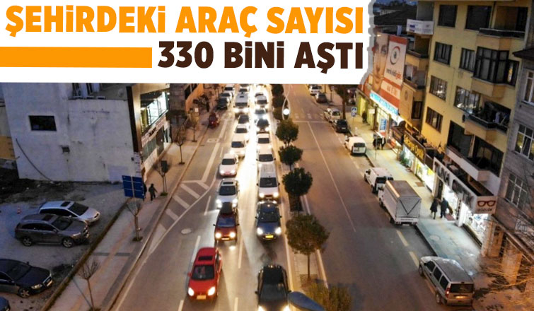 Sakarya'daki araç sayısı açıklandı