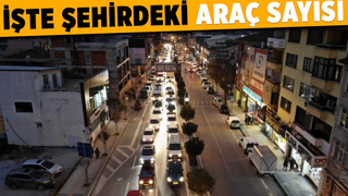 Sakarya'daki araç sayısı açıklandı