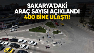 Sakarya'daki araç sayısı açıklandı