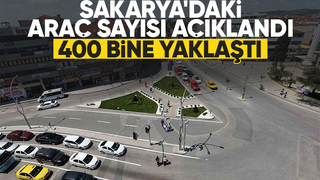 Sakarya'daki araç sayısı açıklandı