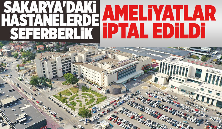 Sakarya'daki hastanelerde seferberlik
