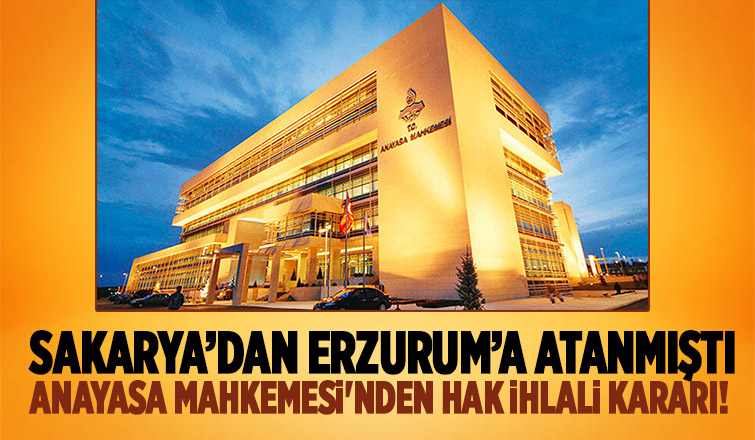 Sakarya'dan Erzurum'a atanan müdür için hak ihlali kararı