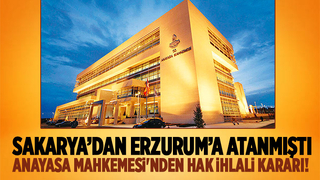 Sakarya'dan Erzurum'a atanan müdür için hak ihlali kararı