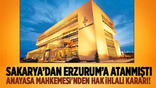 Sakarya'dan Erzurum'a atanan müdür için hak ihlali kararı