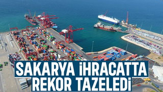 Sakarya'dan ihracat rekoru