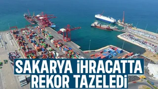 Sakarya'dan ihracat rekoru