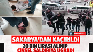  Sakarya'dan Tekirdağ'a kaçırdıkları kişiyi yağmalayıp cinsel saldırı uygulamışlar