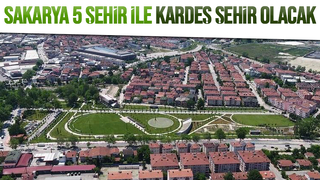 Sakarya depremin vurduğu 5 şehir ile kardeş şehir oluyor