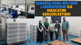 Sakarya Doku Kültürü Laboratuvarından ilk ihracat