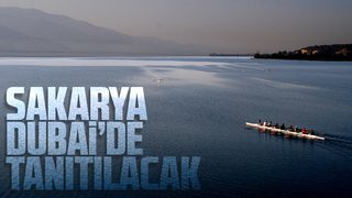 Sakarya, Dubai'de tanıtılacak